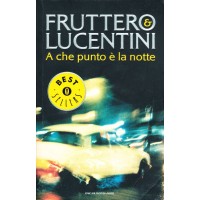 Fruttero & Lucentini. A che punto è la notte