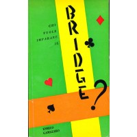 Enrico Gamalero. Chi vuole imparare il Bridge?
