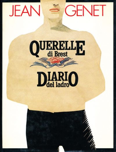 Jean Genet. Querelle di Brest - Diario del ladro