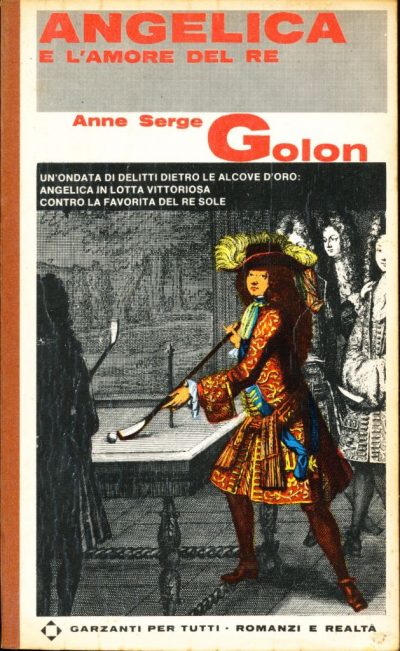 Anne e Serge Golon. Angelica e l'amore del Re