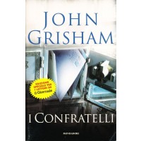 John Grisham. I Confratelli