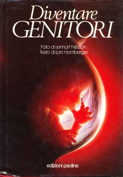 Lars Hamberger - Lennart Nisson. Diventare genitori