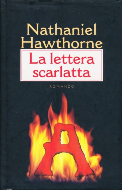 Nathaniel Hawthorne. La lettera scarlatta