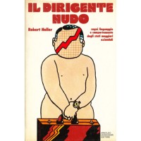 Robert Heller. Il dirigente nudo