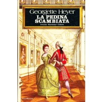 Georgette Heyer. La pedina scambiata