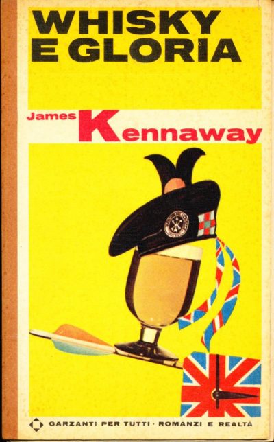 James Kennaway. Whisky e gloria