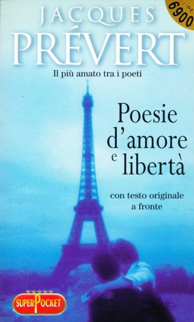 Jacques Prevert. Poesie d'amore e di libertà