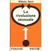 Wilhelm Reich. La rivoluzione sessuale