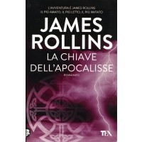 James Rollins. La chiave dell'apocalisse