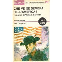 William Saroyan. Che ve ne sembra dell'America?