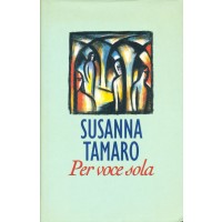 Susanna Tamaro. Per voce sola