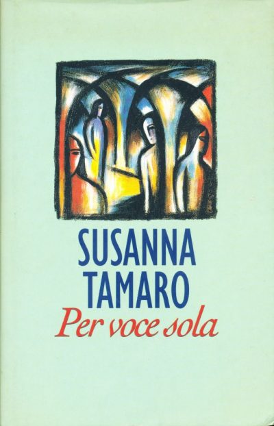 Susanna Tamaro. Per voce sola