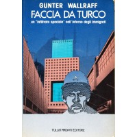 Gunter Wallraff. Faccia da turco