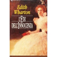 Edith Wharton. L'età dell'innocenza