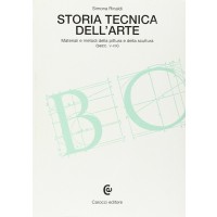 Storia tecnica dell'arte. Materiali e metodi della pittura e della scultura (secc. V-XIX)