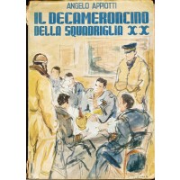 Angelo Appiotti. Il decameroncino della squadriglia XX