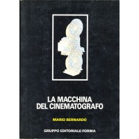 Mario Bernardo. La macchina del Cinematografo