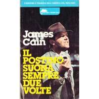 James Cain. Il postino suona sempre due volte