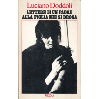 Luciano Doddoli. Lettere di un padre alla figlia che si droga