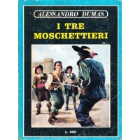 Alessandro Dumas. I Tre Moschettieri (Volume 1)