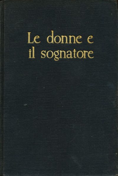 Hans Fallada. Le donne e il sognatore