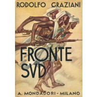 Rodolfo Graziani. Il Fronte Sud