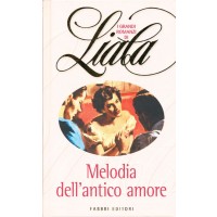 Liala. Melodia dell'antico amore