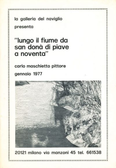Carlo Maschietto. Lungo il fiume da San Donà di Piave a Noventa (1977)