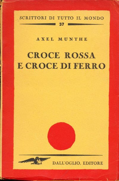 Axel Munthe. Croce Rossa e croce di ferro