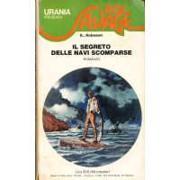 Kenneth Robeson. Doc Savage - Il segreto delle navi scomparse