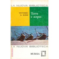 Vittorio G. Rossi. Terra e acqua