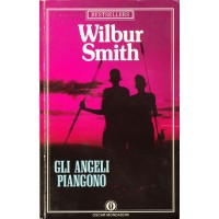 Wilbur Smith. Gli angeli piangono