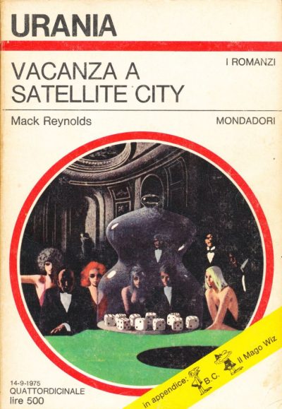 Mack Reynolds. Vacanza a Satellite City