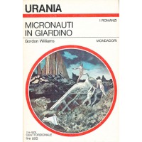 Gordon Williams. Micronauti in giardino