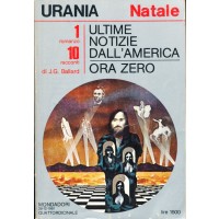 J.G. Ballard. Ultime notizie dall'America / Ora Zero