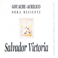 Salvador Victoria. Gouache-Acrilico - Obra reciente, 1990