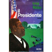 Irving Wallace. Il Presidente