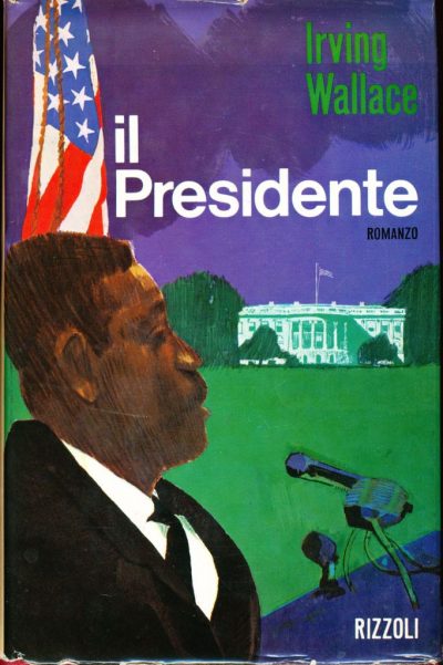 Irving Wallace. Il Presidente