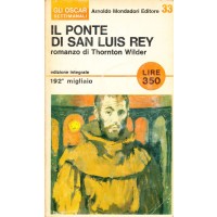 Thornton Wilder. Il ponte di San Luis Rey