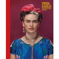 Frida Kahlo. L'arte di mettersi in scena