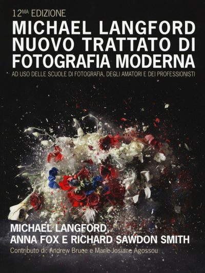 Nuovo trattato di fotografia moderna ad uso delle scuole di fotografia, degli amatori e dei professionisti. Ediz. a colori