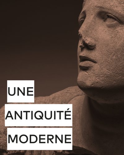 Une antiquité moderne - Catalogo della mostra