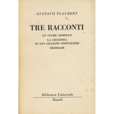 Gustave Flaubert. Tre racconti