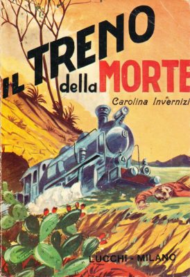 Carolina Invernizio. Il treno della morte