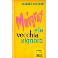 Georges Simenon. Maigret e la vecchia signora