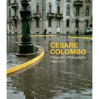 Cesare Colombo. Fotografie 1952- 2012