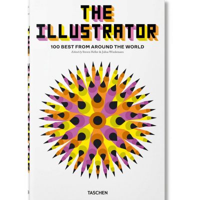The illustrator. 100 best from around the world. Ediz. inglese, italiana e spagnola