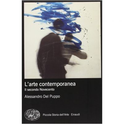 L'arte contemporanea. Il secondo Novecento. Ediz. illustrata