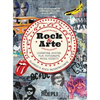Rock & Arte. Copertine, poster, film, fotografie, moda, oggetti
