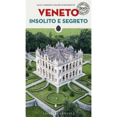 Veneto insolito e segreto